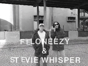 Apgrade: Stevie Whisper & Feloneezy	
