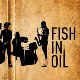 Студио  6 - Fish in Oil