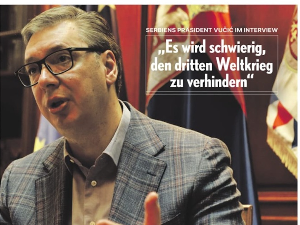 Вучић за Берлинер цајтунг: Биће тешко спречити Трећи светски рат