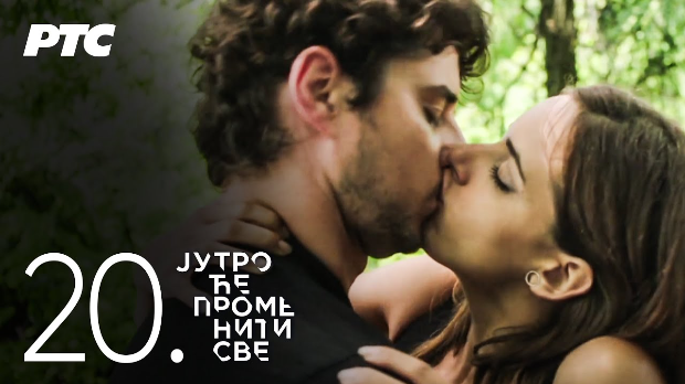 Јутро ће променити све, 20. и 21. епизода