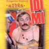Иди ми, дођи ми