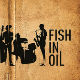 Студио 6 Fish in Oil