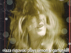  Грамофон - Лаза Ристовски - „Plays Simon & Garfunkel“ 