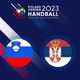 Рукомет - Бараж за СП 2023: Словенија - Србија