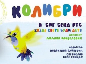 Хор Колибри и Биг бенд РТС – Хајде свете буди дете