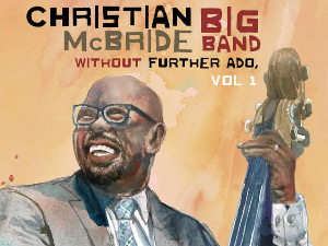 Нови албум Кристијана Мекбрајда – “Without Further Ado, Vol. 1”