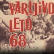 Варљиво лето 68, 1-3