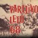 Варљиво лето 68, 2-3
