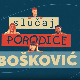 Случај породице Бошковић, 77. и 78. епизода