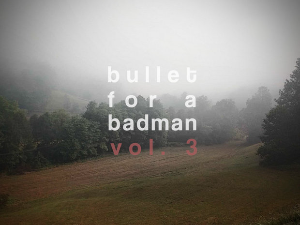 Bullet for a Badman
