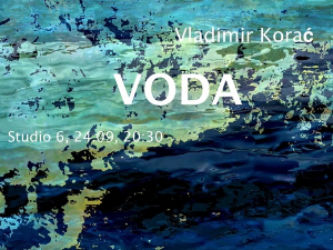 Директан пренос из Студија 6 – Композиција „Вода” Владимира Кораћа