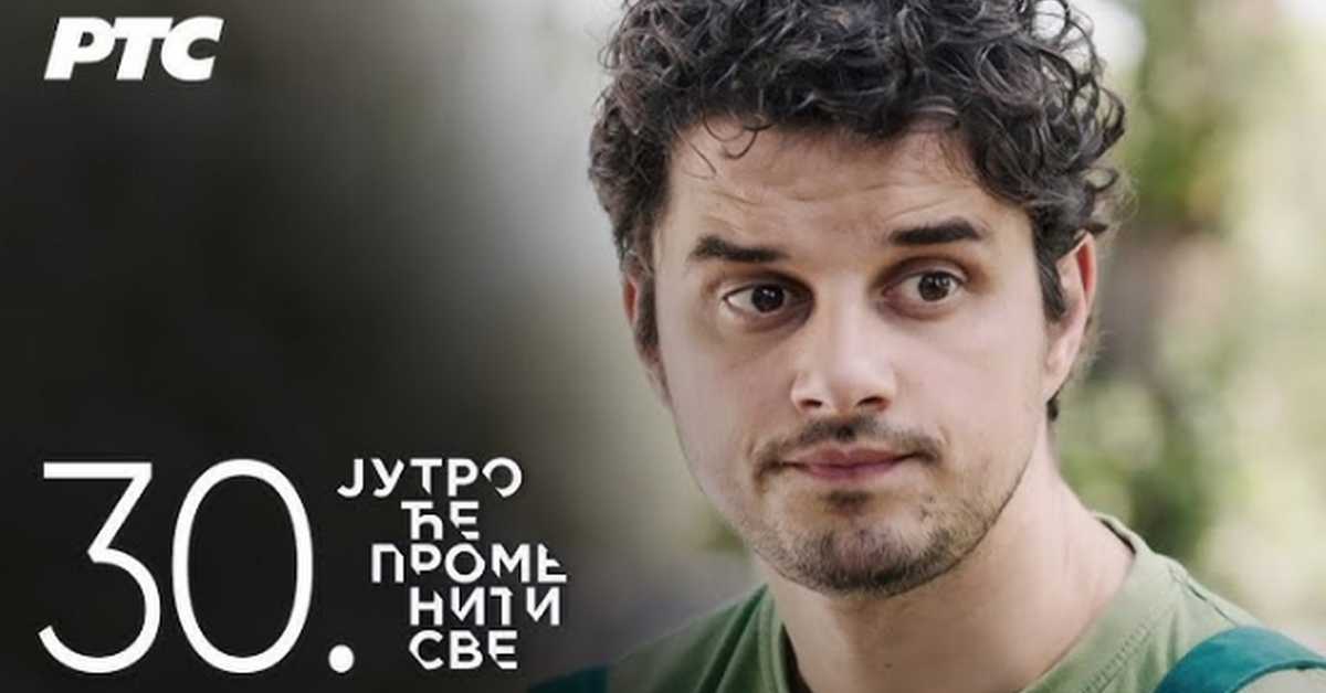 Јутро ће променити све, 30. и 31. еп. Јутро ће променити све, 30. и 31. еп.
