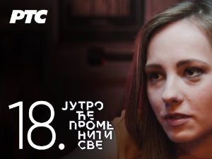 Јутро ће променити све, 18. и 19. епизода