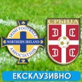 Фудбал: Северна Ирска - Србија