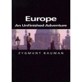 Зигмунт Бауман: Европа – недовршена авантура