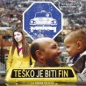 Тешко је бити фин
