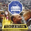 Тешко је бити фин