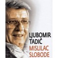 Слободан Дивјак: Љубомир Тадић или посвећеност принципу слободе