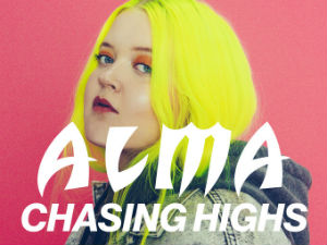 Алма има нови сингл – "Chasing Highs"