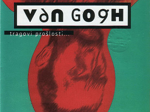  Грамофон - Ван Гог „Трагови прошлости“ 