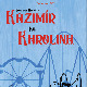 Александар Милосављевић: Осврт на представу „Казимир и Каролина”