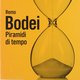 Ремо Бодеи: Пирамиде времена