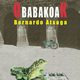 Бернардo Аћагa: Живот у Обаби