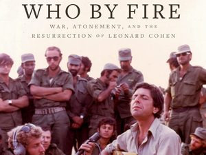 Мати Фридман: Као од ватре – Рат, концертна турнеја и васкрсење Ленарда Коена